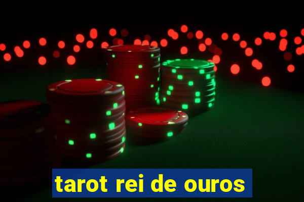 tarot rei de ouros